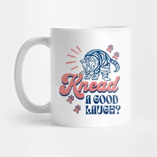 Knead A Good Laugh? Cat Lover Gifts Mug